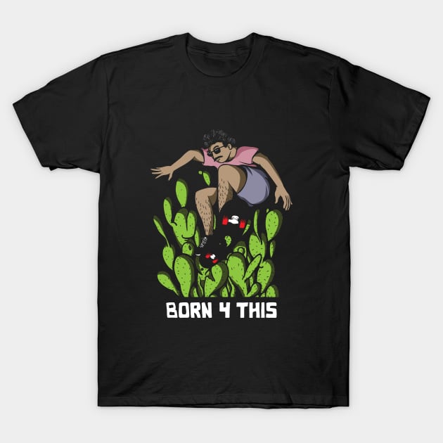 BORN 4 THIS T-Shirt by popcornpunk